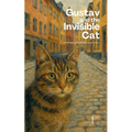 Gustav and the Invisible Cat And Other Bilingual Swedish-English Children's Stories for Beginners