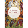 Witnesses to a Great Miracle
