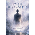 Not a Monster: What We Get Wrong About Sociopathy