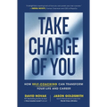 Take Charge of You: How Self-Coaching Can Transform Your Life and Career