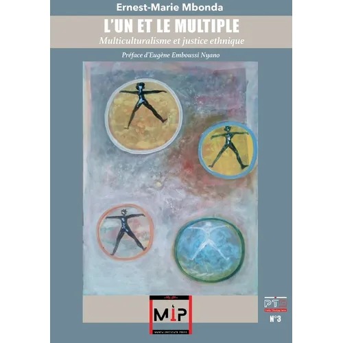 L'un Et Le Multiple: Multiculturalisme et justice ethnique