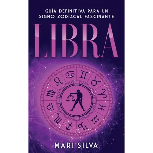 Libra: Guía Definitiva para un Signo Zodiacal Fascinante