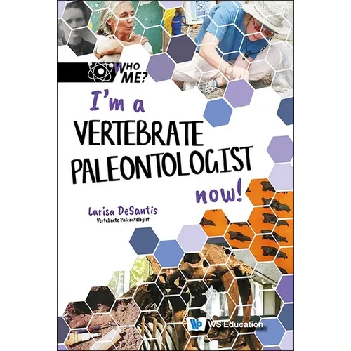 I'm a Vertebrate Paleontologist Now!