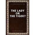 The lady, or the Tiger?