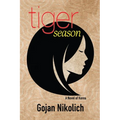Tiger Season: A Novel of Korea