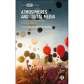 Atmospheres and Digital Media: Connection and Disconnection Across Everyday Life