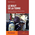 Le bout de la terre. Migrants africains à Buenos Aires