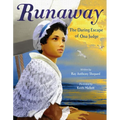 Runaway: The Daring Escape of Ona Judge