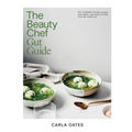The Beauty Chef Gut Guide: 90+ Fodmap-Friendly Recipes and Weekly Meal Plans to Heal from the Inside Out