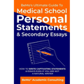BeMo's Ultimate Guide to Medical School Personal Statements & Secondary Essays: How to Write Captivating Statements and Essays Even If You are Not a N