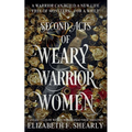 Second Acts of Weary Warrior Women