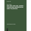 Die sed Und Die Juden - Zwischen Repression Und Toleranz: Politische Entwicklungen Bis 1967