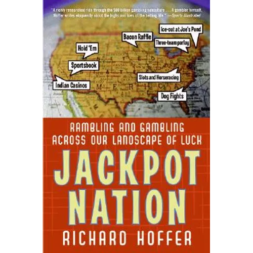 Jackpot Nation: Rambling and Gambling Across Our Landscape of Luck