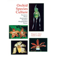 Orchid Species Culture: Pescatorea, Phaius, Phalaenopsis, Pholidota, Phragmipedium, Pleione
