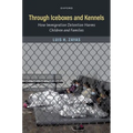 Through Iceboxes and Kennels: How Immigration Detention Harms Children and Families