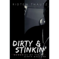 Dirty & Stinkin': Memories of The Ol' Dirty Bastard