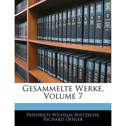 Gesammelte Werke, Volume 7