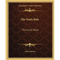 The Nun's Rule: The Ancren Riwle