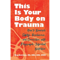 This Is Your Body on Trauma: How to Nourish Safety, Resilience, and Connection with Polyvagal-Informed Nutrition