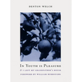 In Youth Is Pleasure: & I Left My Grandfather's House