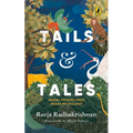Tails & Tales: Animal Stories from Indian Mythology