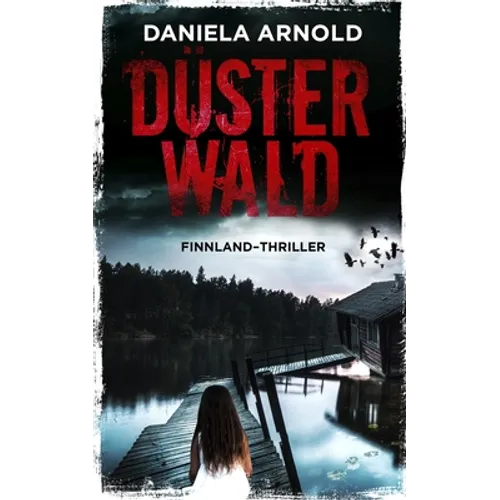 Düsterwald: Finnland-Thriller