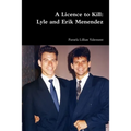 A Licence to Kill: Lyle and Erik Menendez