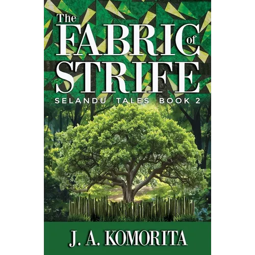 The Fabric of Strife: Selandu Tales Book 2
