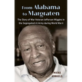 From Alabama to Margraten: The Story of War Veteran Jefferson Wiggins in the Segregated US Army during World War II