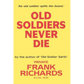 Old Soldiers Never Die.