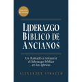 Liderazgo Bíblico de Ancianos (Biblical Eldership)