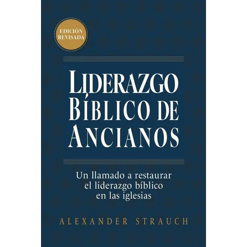 Liderazgo Bíblico de Ancianos (Biblical Eldership)
