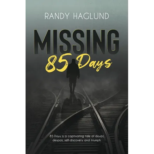 Missing 85 Days
