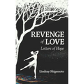 Revenge of Love: Letters of Hope