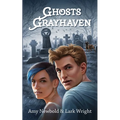 Ghosts of Grayhaven