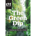 The Green Dip: Covering the City with a Forest