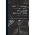 NAEB Television Engineering Newsletter (February 1955)