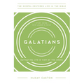 Galatians: Navigating Life in View of the Cross, Study Guide with Leader's Notes