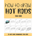How to Draw Hot Rods for Kids