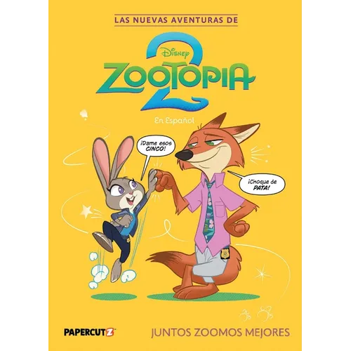 Las Nuevas Aventuras de Zootopia 2 Vol. 1 (Spanish Language Edition): Juntos Zoomos Mejores