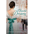 Anna's Decision: A Regency Romance