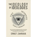 The Ideology of Ideologies: How countries strengthened their economies, reasons for successes and failures, and the inevitability of Trump's rebellion