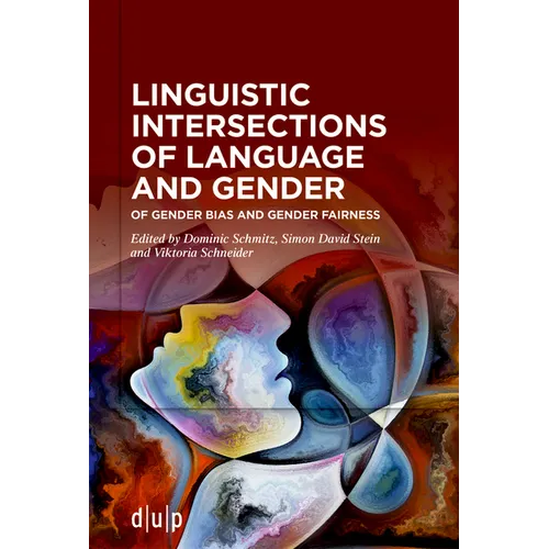 Linguistic Intersections of Language and Gender: Of Gender Bias and Gender Fairness