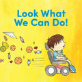 Look What We Can Do!