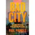 Bad City: Peril and Power in the City of Angels
