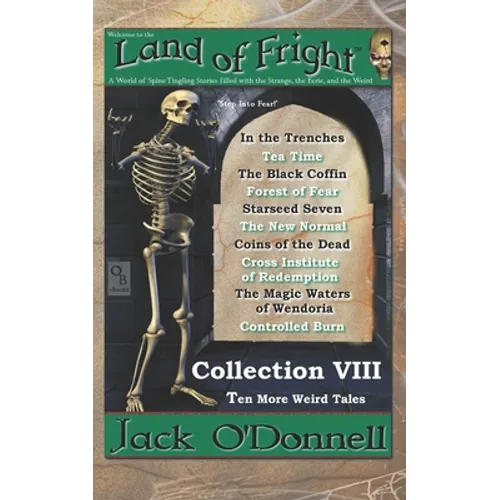 Land of Fright - Collection VIII: Ten More Weird Tales