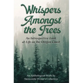 Whispers Amongst the Trees: An Introspective Look at Life on the Oregon Coast