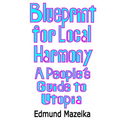 Blueprint for Local Harmony: A People's Guide to Utopia