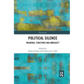 Political Silence: Meanings, Functions and Ambiguity