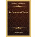 The Substance Of Things